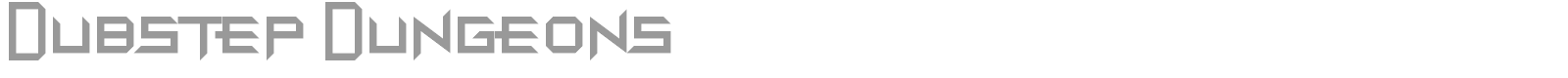 Dupstep Dungeons font preview